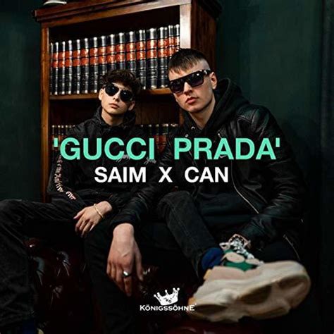 gucci prada saim x can lyrics|SAIM x CAN .